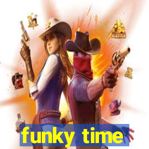 funky time