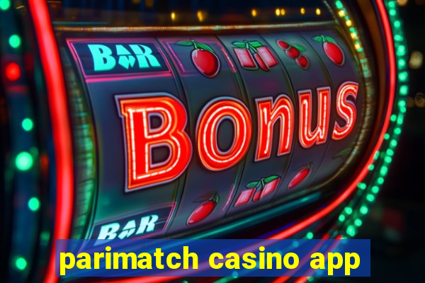 parimatch casino app