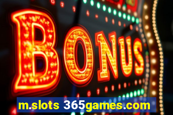 m.slots 365games.com