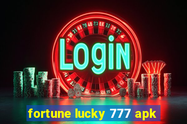 fortune lucky 777 apk