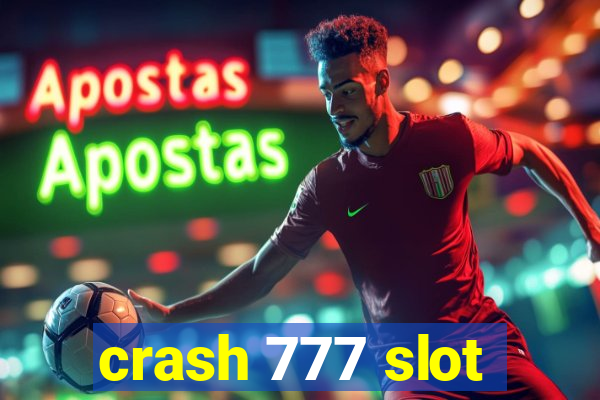 crash 777 slot