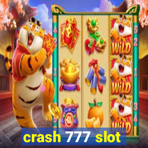 crash 777 slot