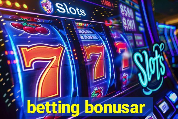 betting bonusar