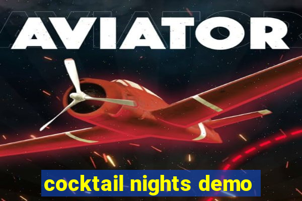 cocktail nights demo