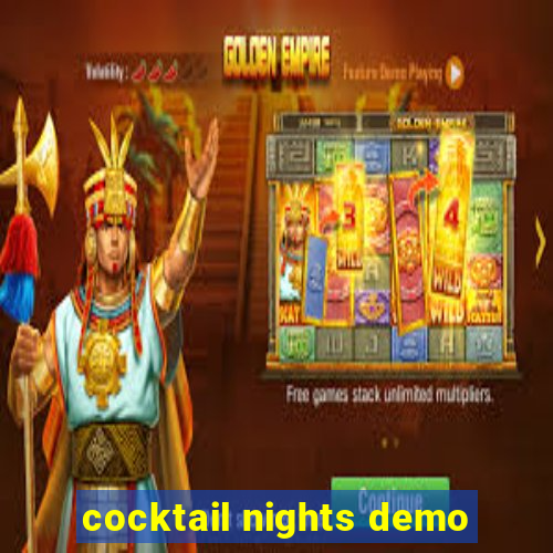 cocktail nights demo