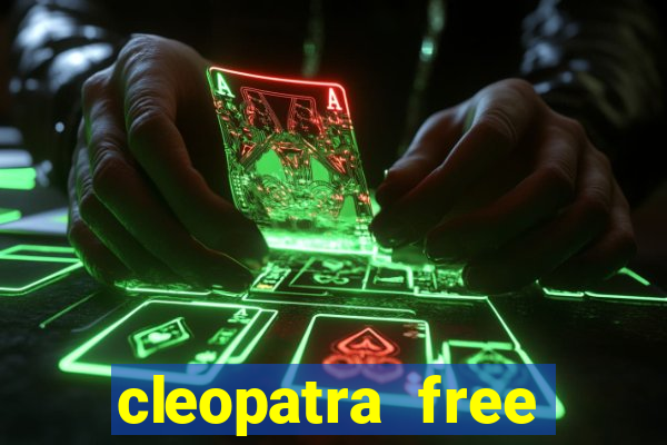 cleopatra free slots machines