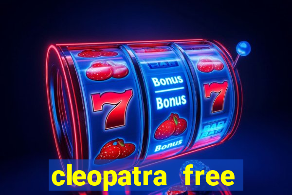 cleopatra free slots machines