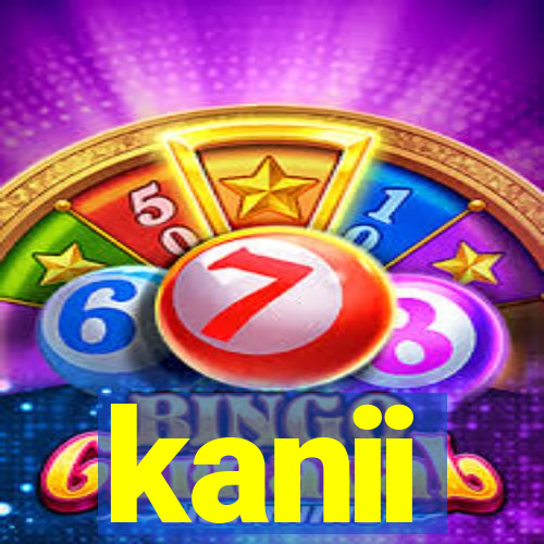 kanii