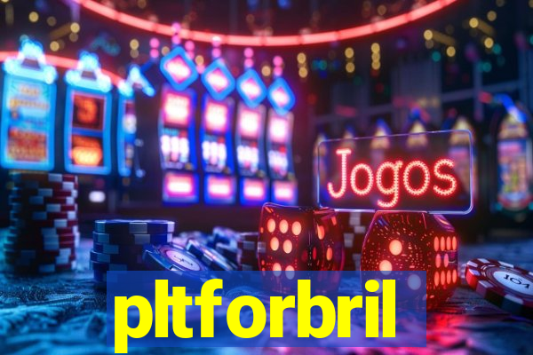 pltforbril