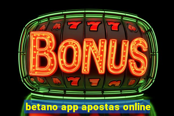 betano app apostas online