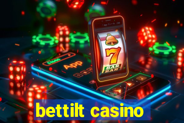 bettilt casino