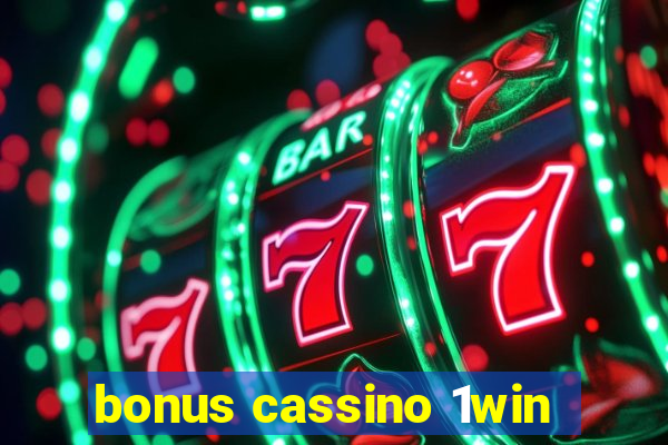 bonus cassino 1win