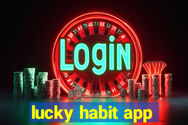 lucky habit app