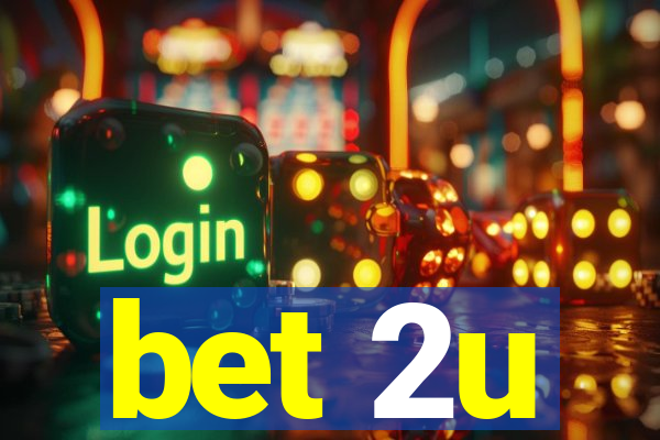 bet 2u