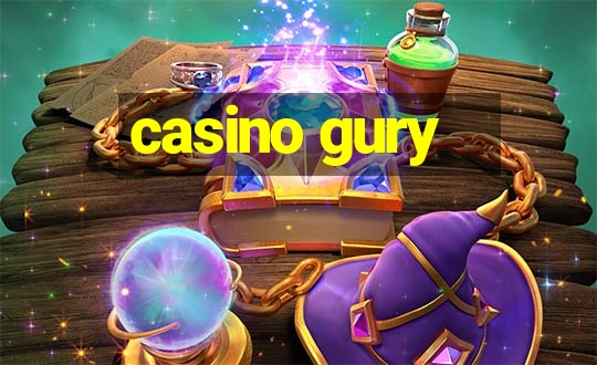 casino gury