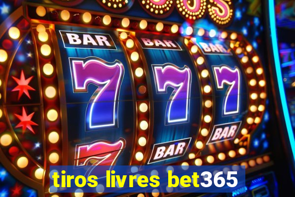 tiros livres bet365