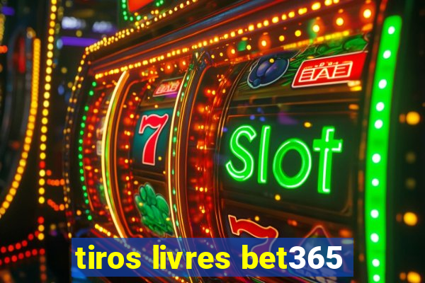 tiros livres bet365