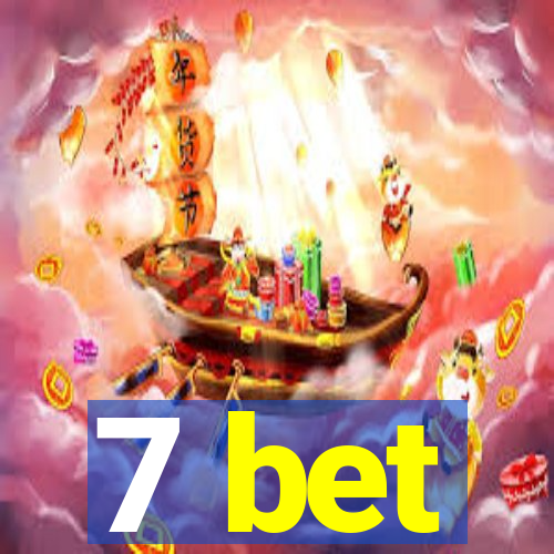 7 bet