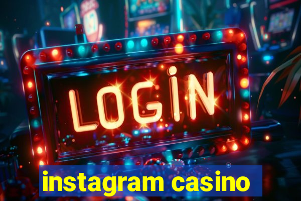 instagram casino