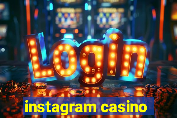 instagram casino