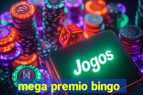 mega premio bingo