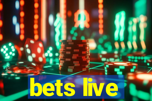 bets live