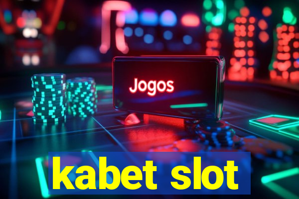 kabet slot