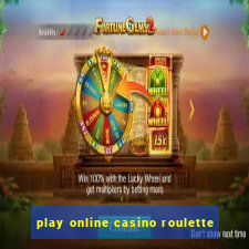 play online casino roulette