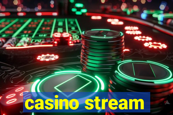 casino stream