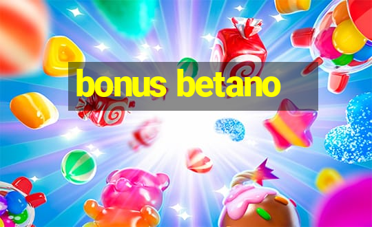 bonus betano