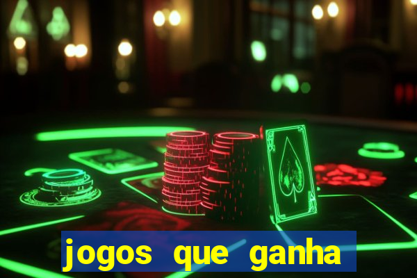 jogos que ganha dinheiro gratis