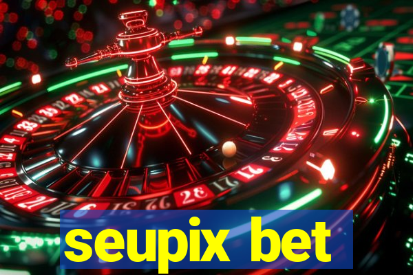 seupix bet