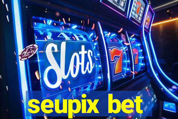 seupix bet