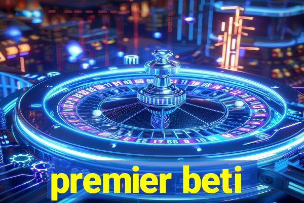 premier beti