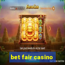 bet fair casino