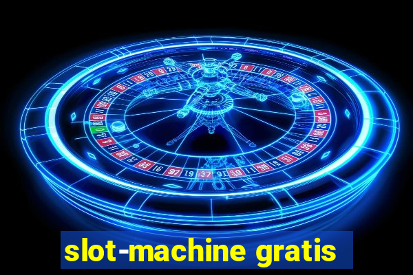 slot-machine gratis