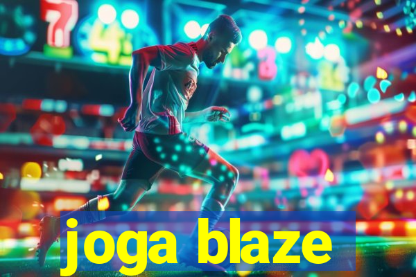 joga blaze