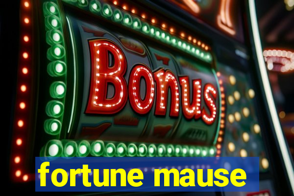 fortune mause