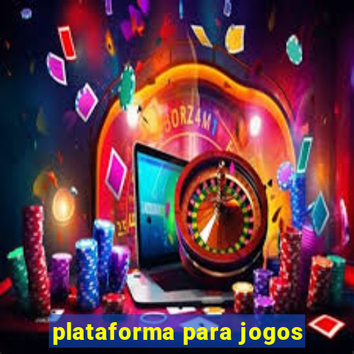 plataforma para jogos