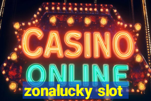 zonalucky slot