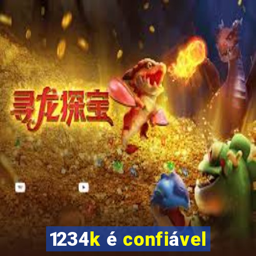 1234k é confiável