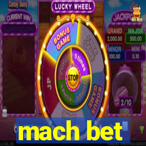 mach bet