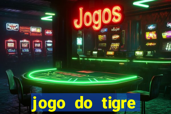 jogo do tigre aposta de 5 reais