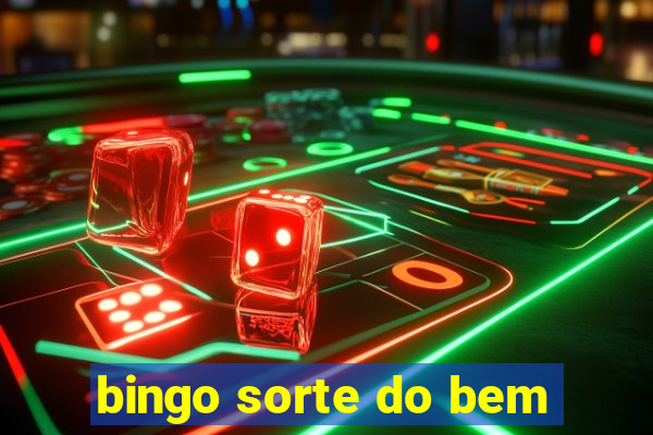 bingo sorte do bem