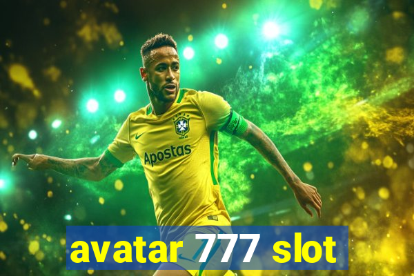 avatar 777 slot