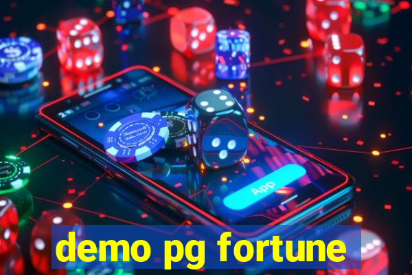 demo pg fortune