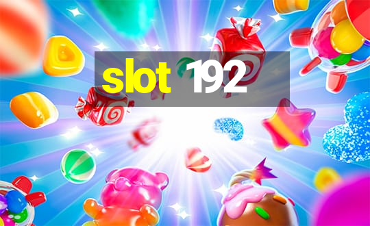 slot 192