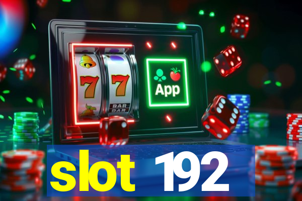 slot 192