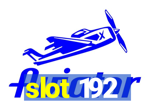 slot 192