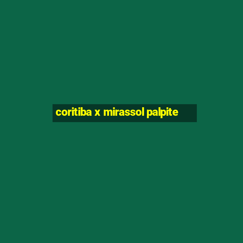 coritiba x mirassol palpite